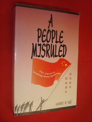 A People Misruled: The Chinese SteppingStone Syndrome,Used