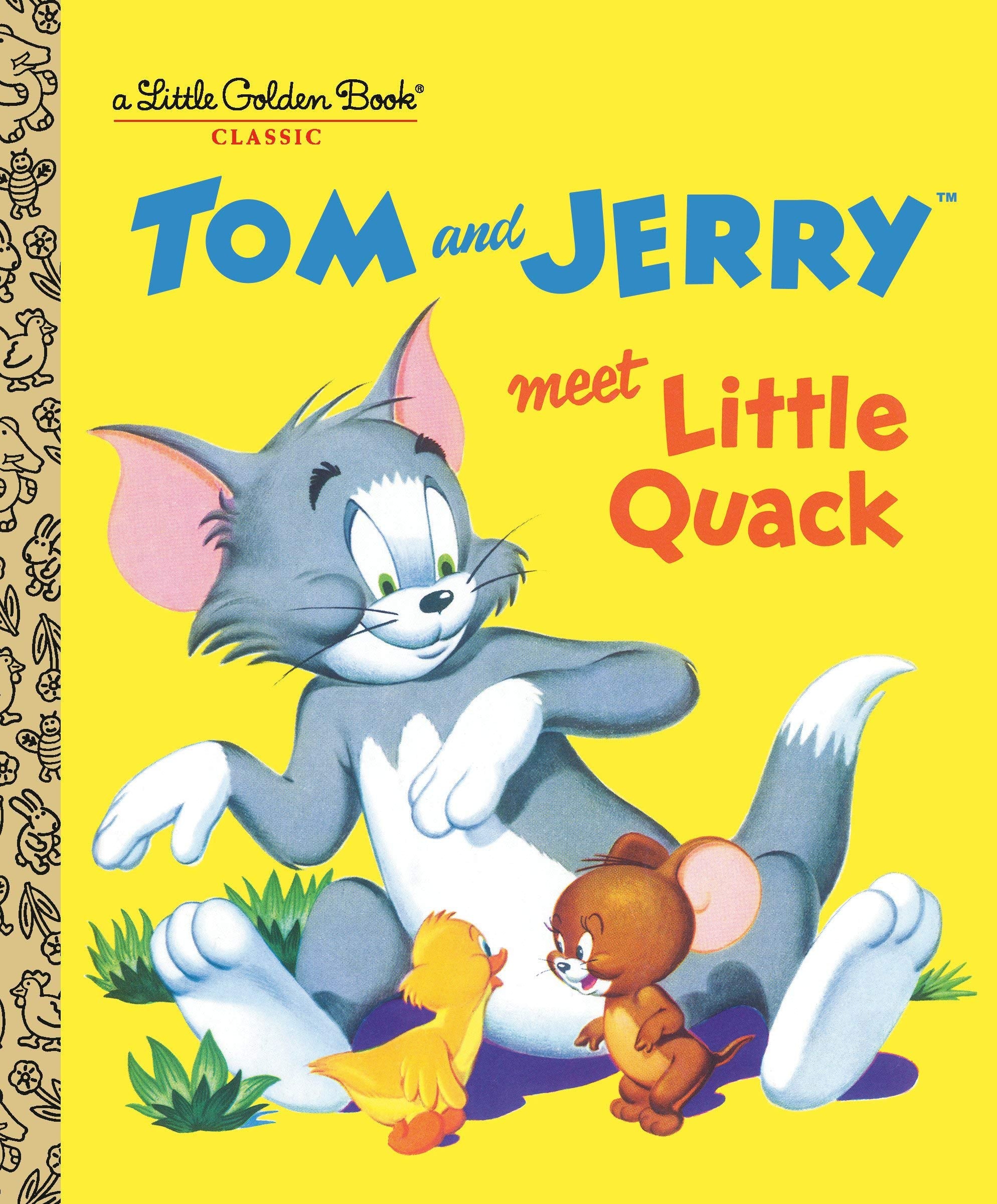 Tom and Jerry Meet Little Quack (Tom & Jerry) (Little Golden Book),Used