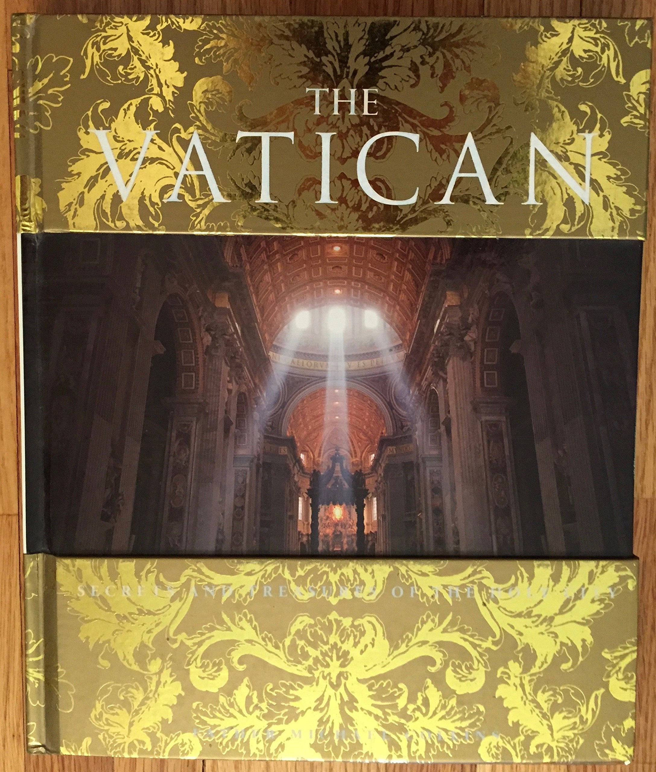 The Vatican: Secrets and Treasures of the Holy City,New
