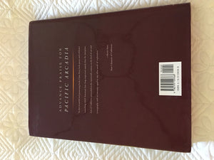 Pacific Arcadia: Images of California, 16001915,Used