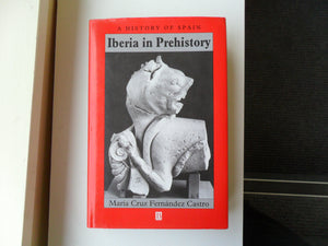 Iberia in Prehistory (A History of Spain),Used