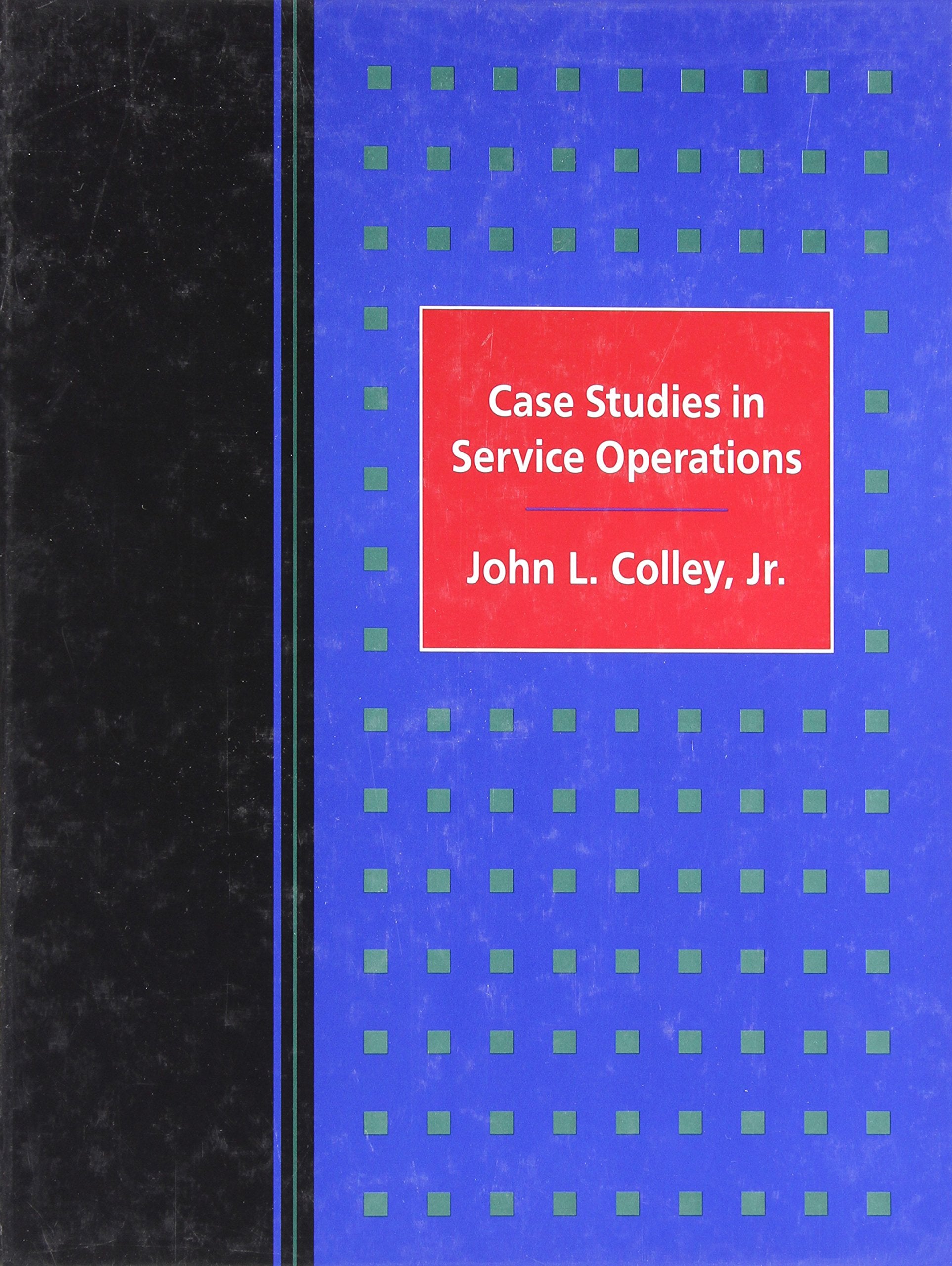 Case Studies in Service Operations,Used