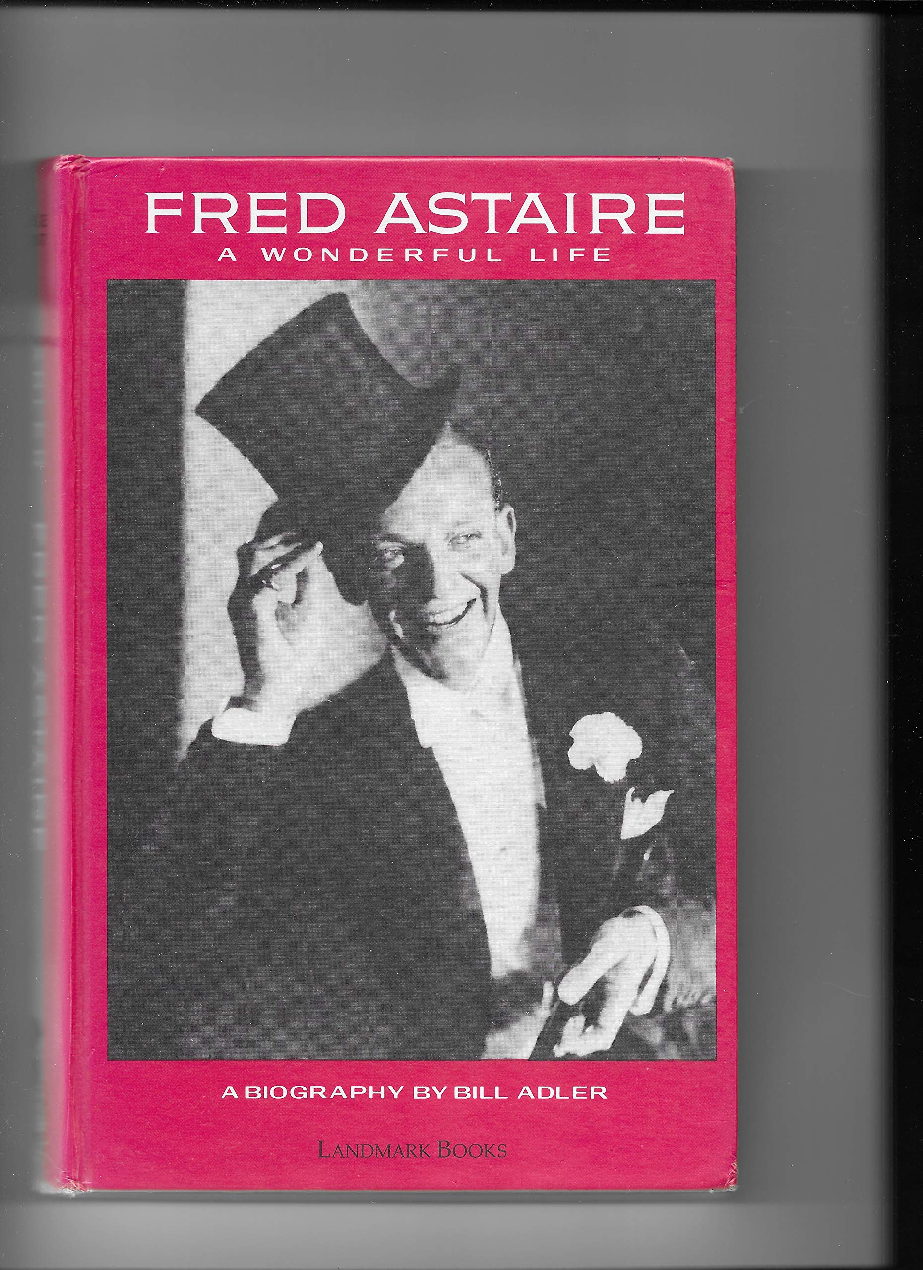 Fred Astaire: A Wonderful Life : A Biography,Used