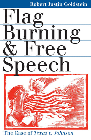 Flag Burning and Free Speech: The Case of Texas v. Johnson,Used