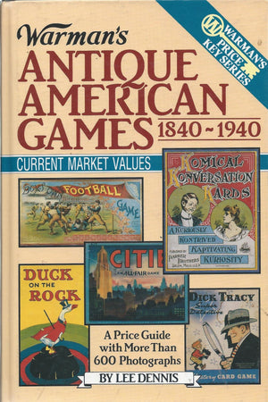 Warman's Antique American Games, 18401940 (Encyclopedia of Antiques and Collectibles),Used