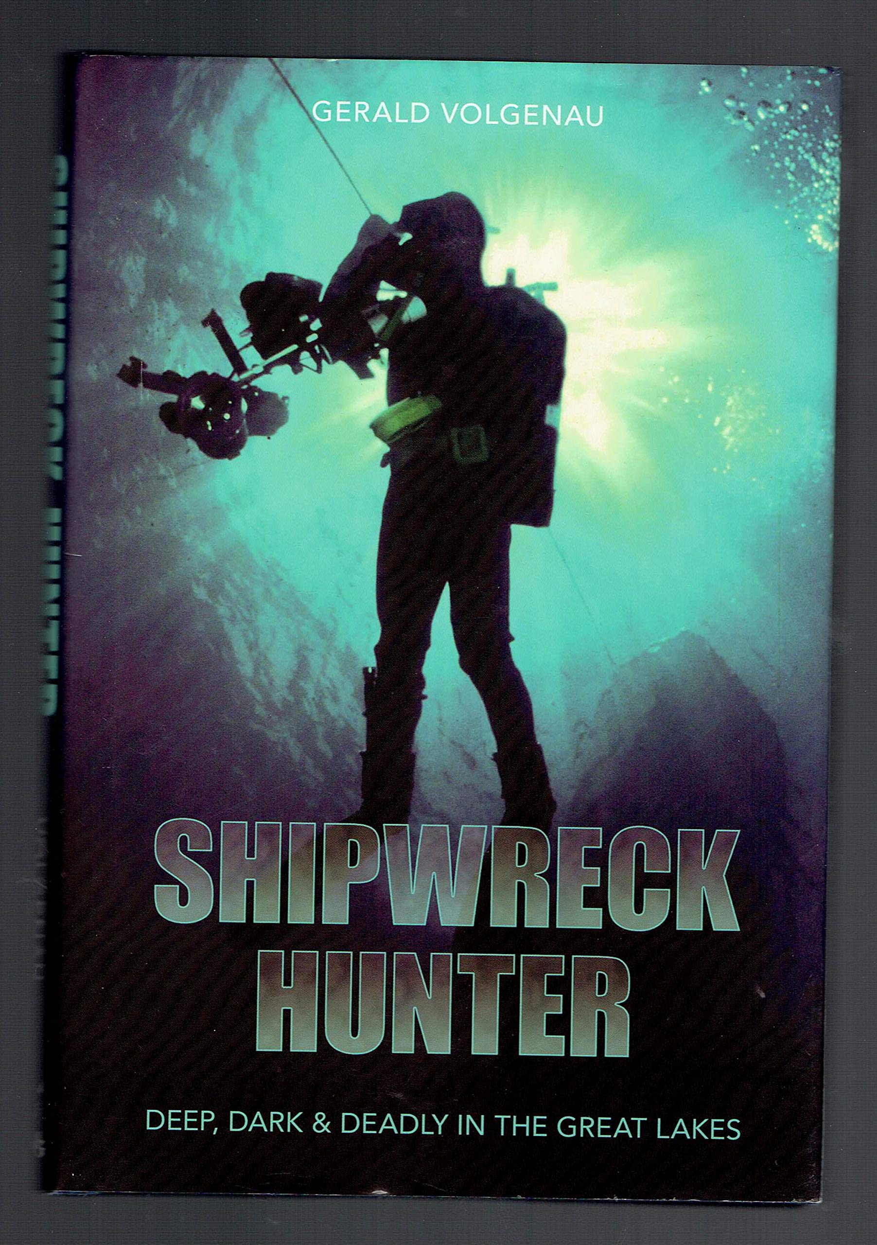 Shipwreck Hunter: Deep, Dark & Deadly in the Great Lakes,Used