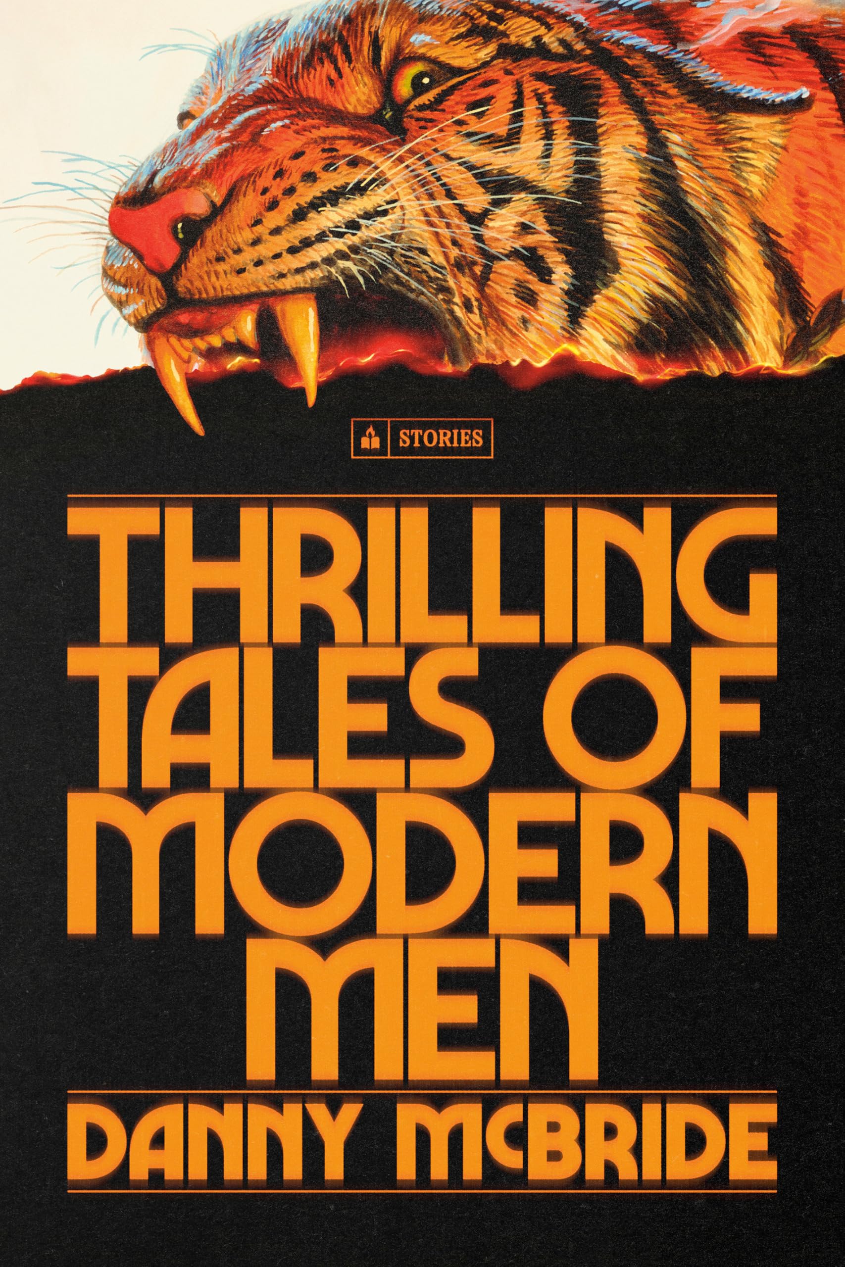 Thrilling Tales Of Modern Men: Stories