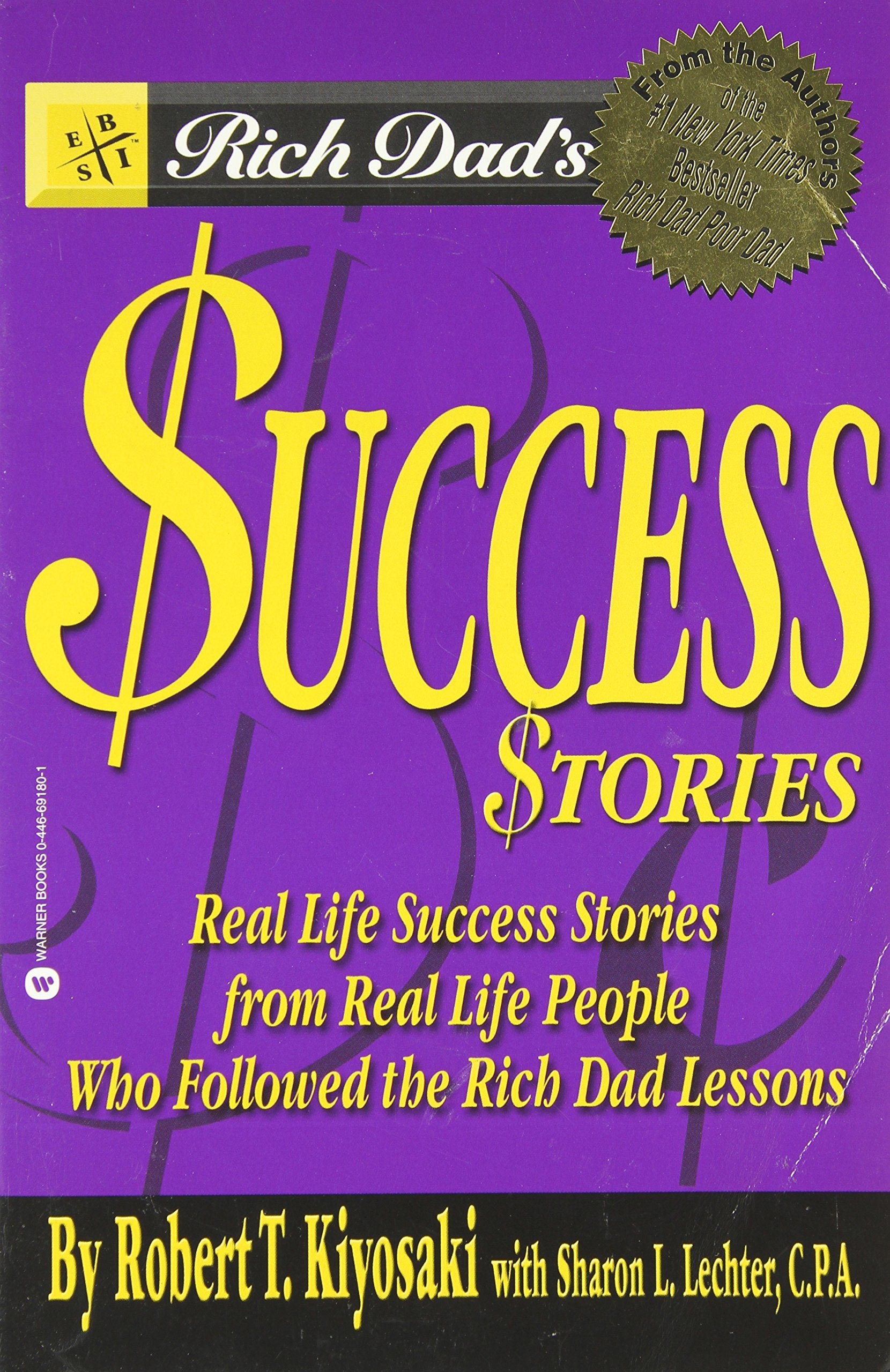 Rich Dad'S Success Stories: Real Life Success Stories From Real Life People Who Followed The Rich Dad Lessons,New