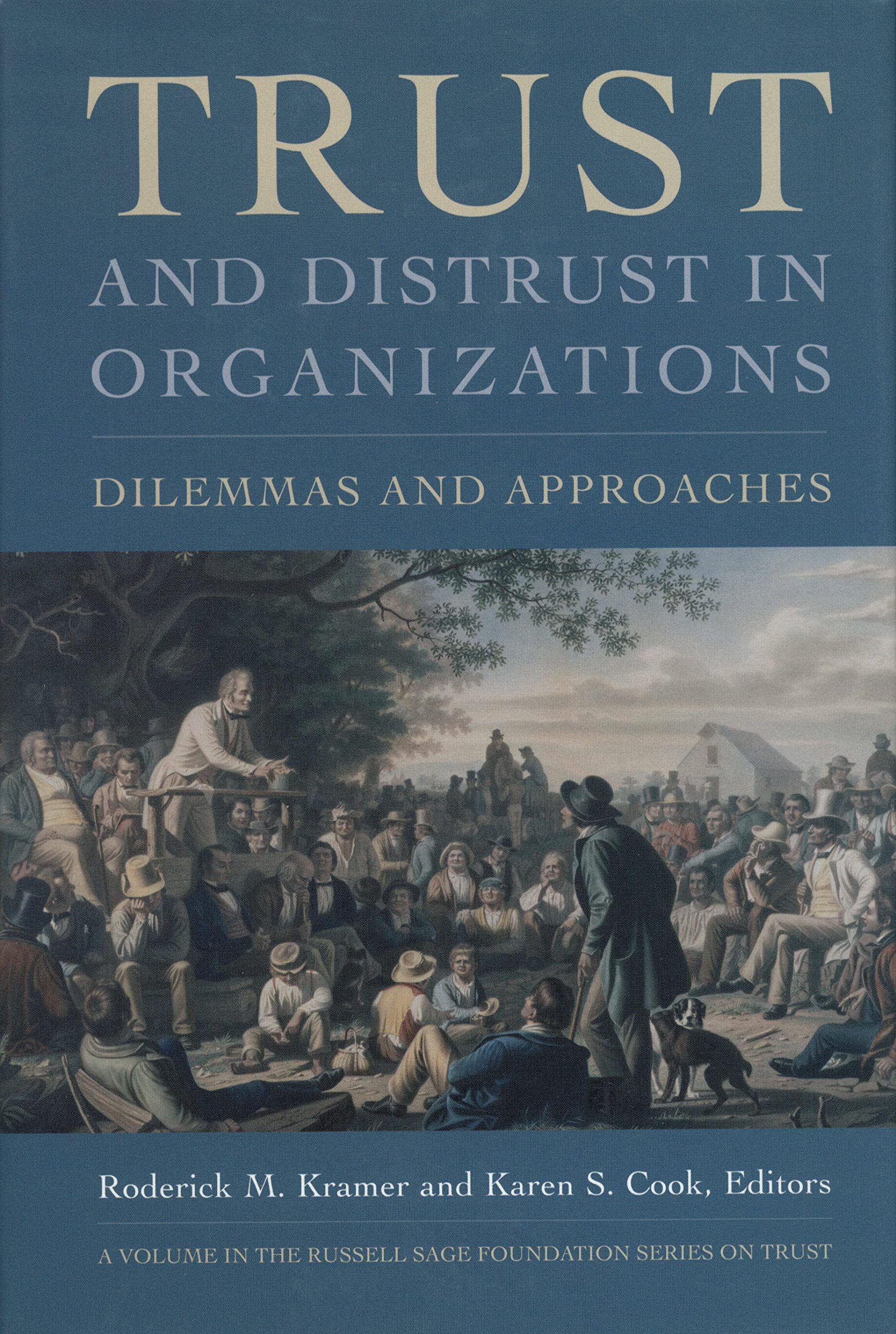 Trust and Distrust In Organizations: Dilemmas and Approaches (Russell Sage Foundation Series on Trust),Used