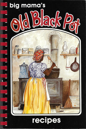 Big Mama'S Old Black Pot