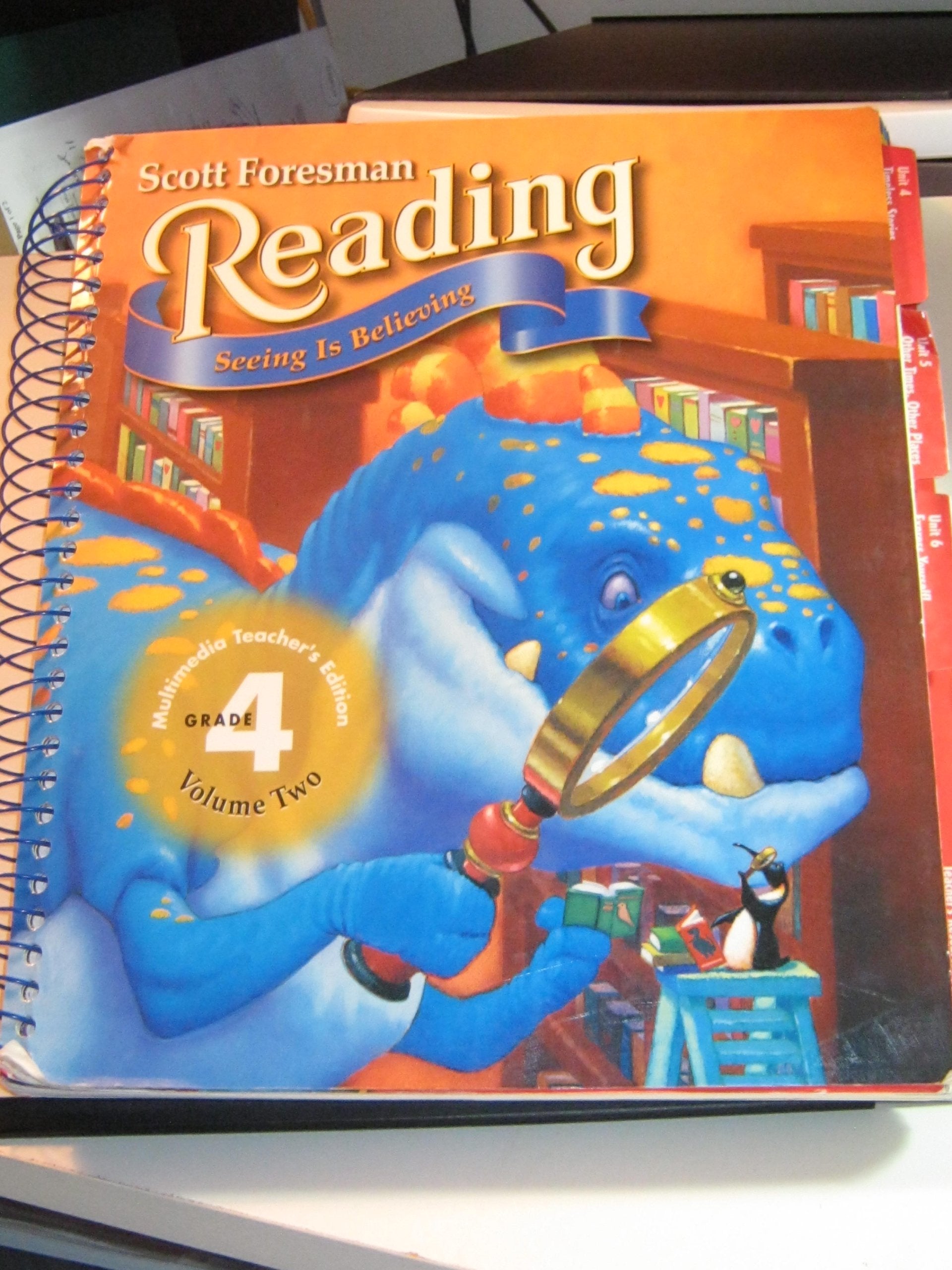 Scott Foresman Reading: Seeing Is Believing, Grade 4, Vol. 2, Teacher's Edition,Used