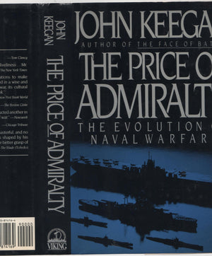 The Price Of Admiralty: The Evolution Of Naval Warfare-used