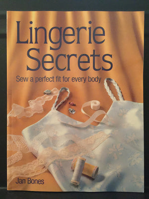 Lingerie Secrets: Sew A Perfect Fit For Every Body