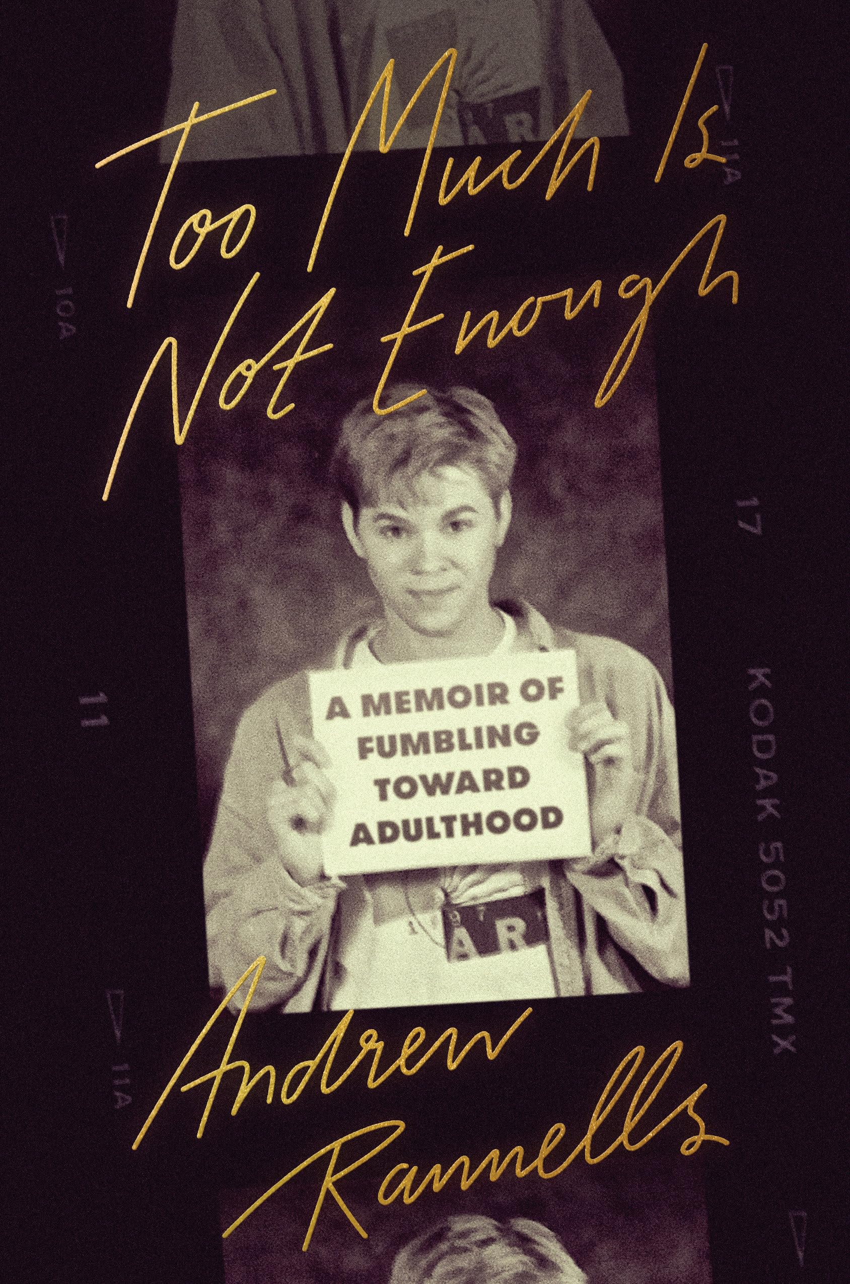 Too Much Is Not Enough: A Memoir Of Fumbling Toward Adulthood,Used
