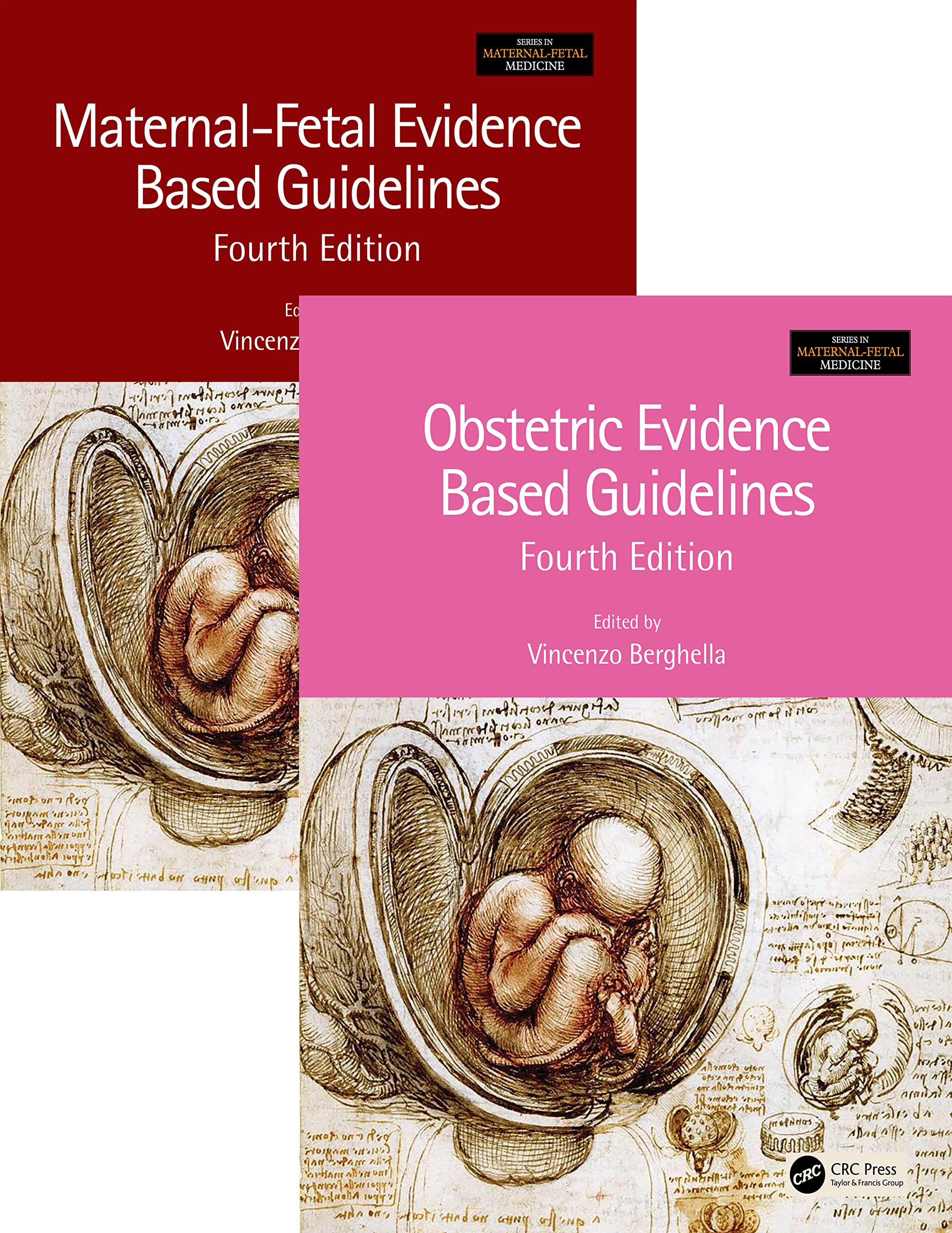 MaternalFetal and Obstetric Evidence Based Guidelines, Two Volume Set, Fourth Edition (Series in MaternalFetal Medicine)