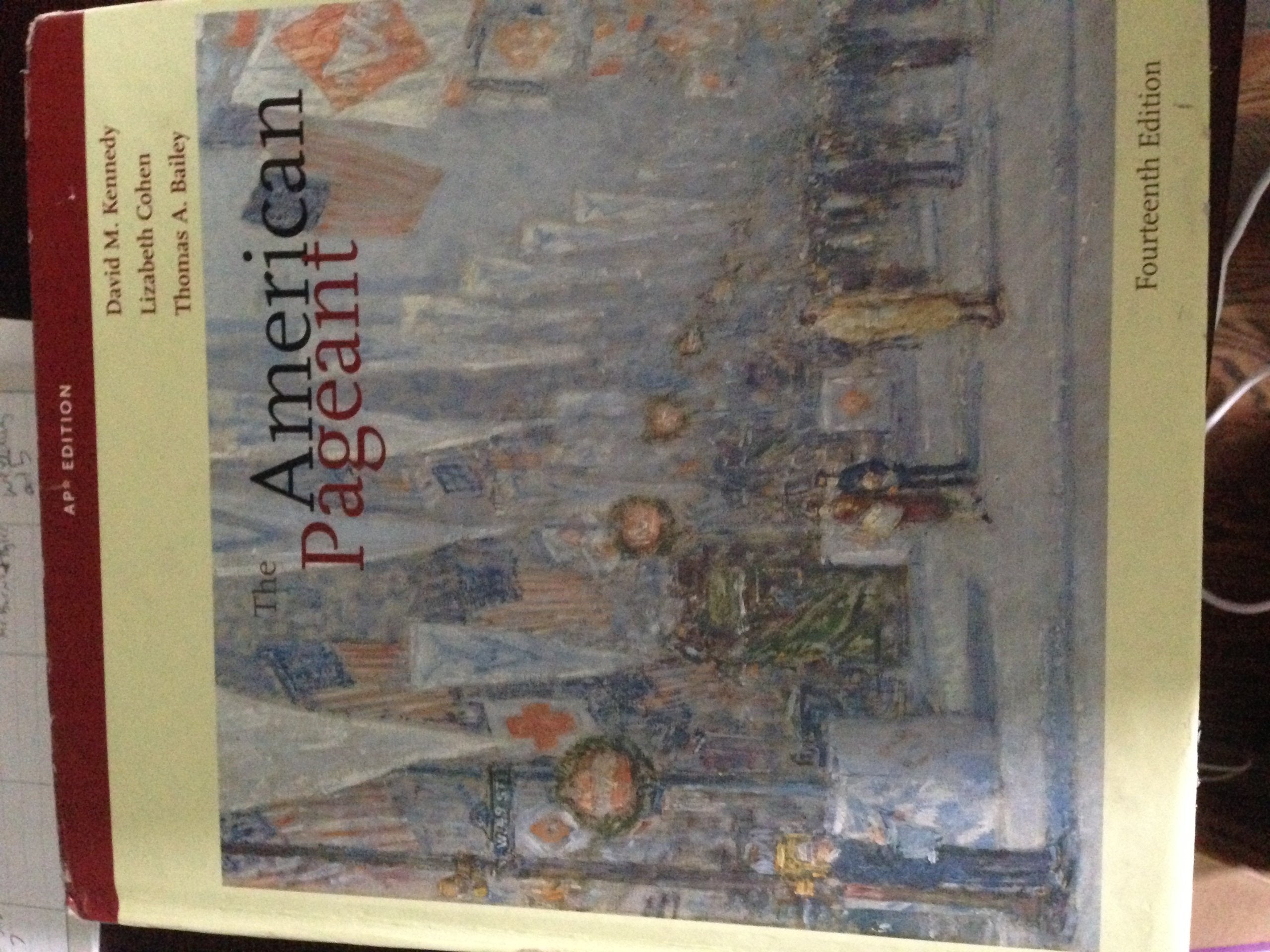 The American Pageant: A History of the American People,Used