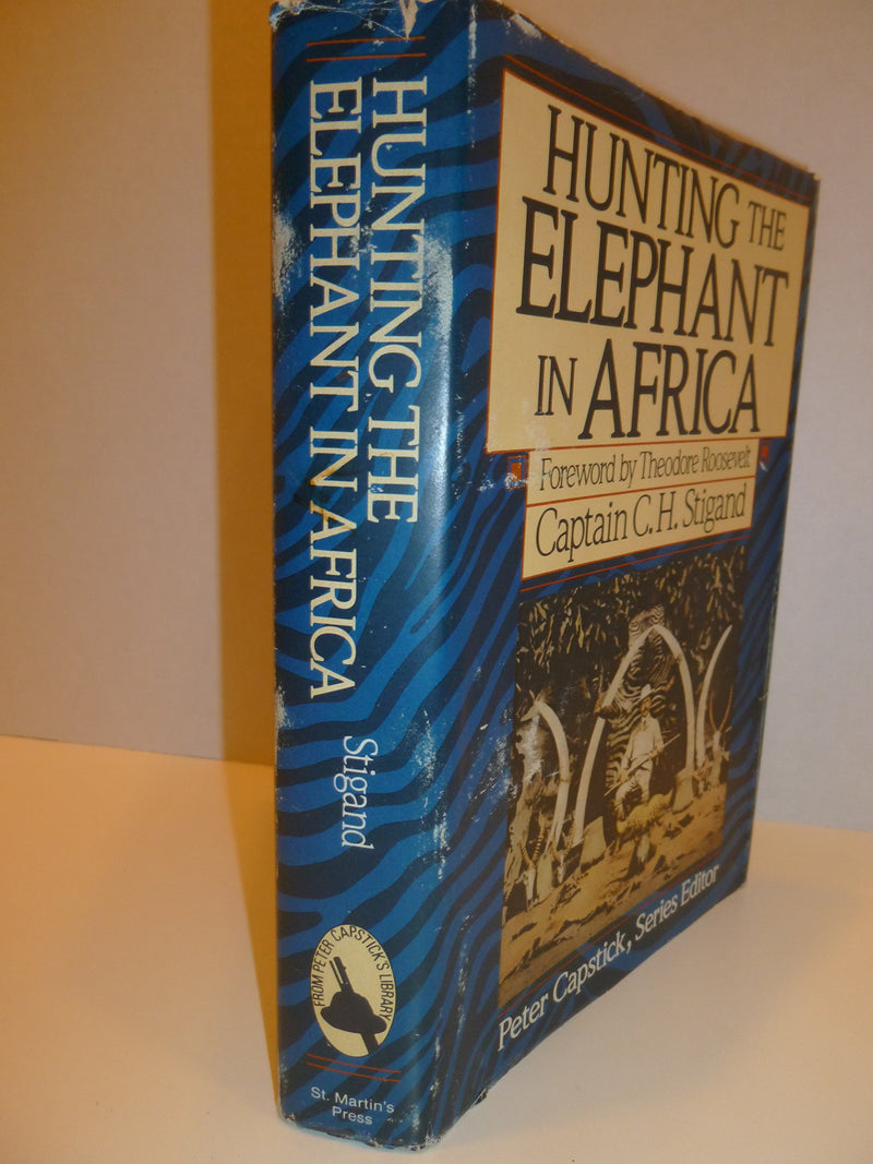 Hunting The Elephant In Africa (Peter Capstick Library Series)