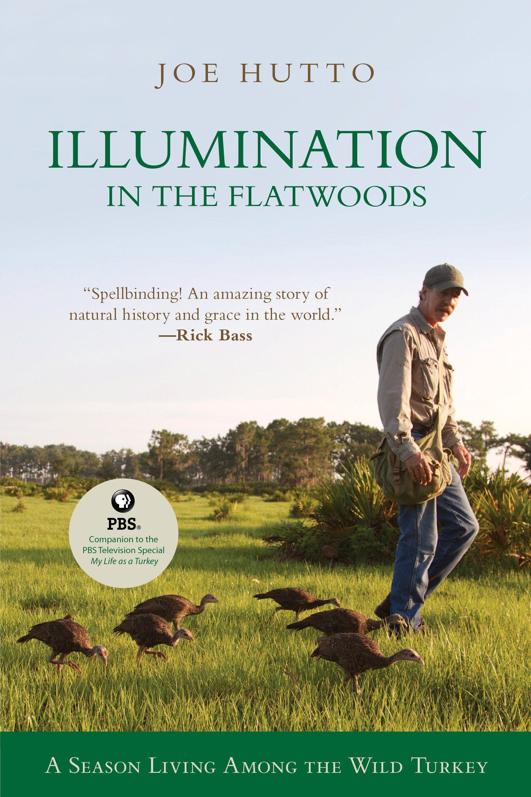 Illumination in the Flatwoods: A Season With The Wild Turkey,Used