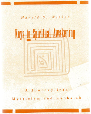 Keys to Spiritual Awakening: A Journey Into Mysticism & Kabbalah,Used