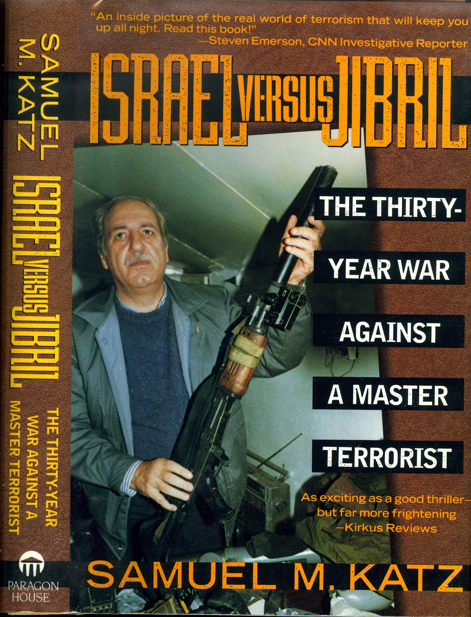 Israel Versus Jibril: The Thirtyyear War Against A Master Terrorist