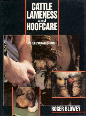 Cattle Lameness and Hoofcare: An Illustrated Guide,New