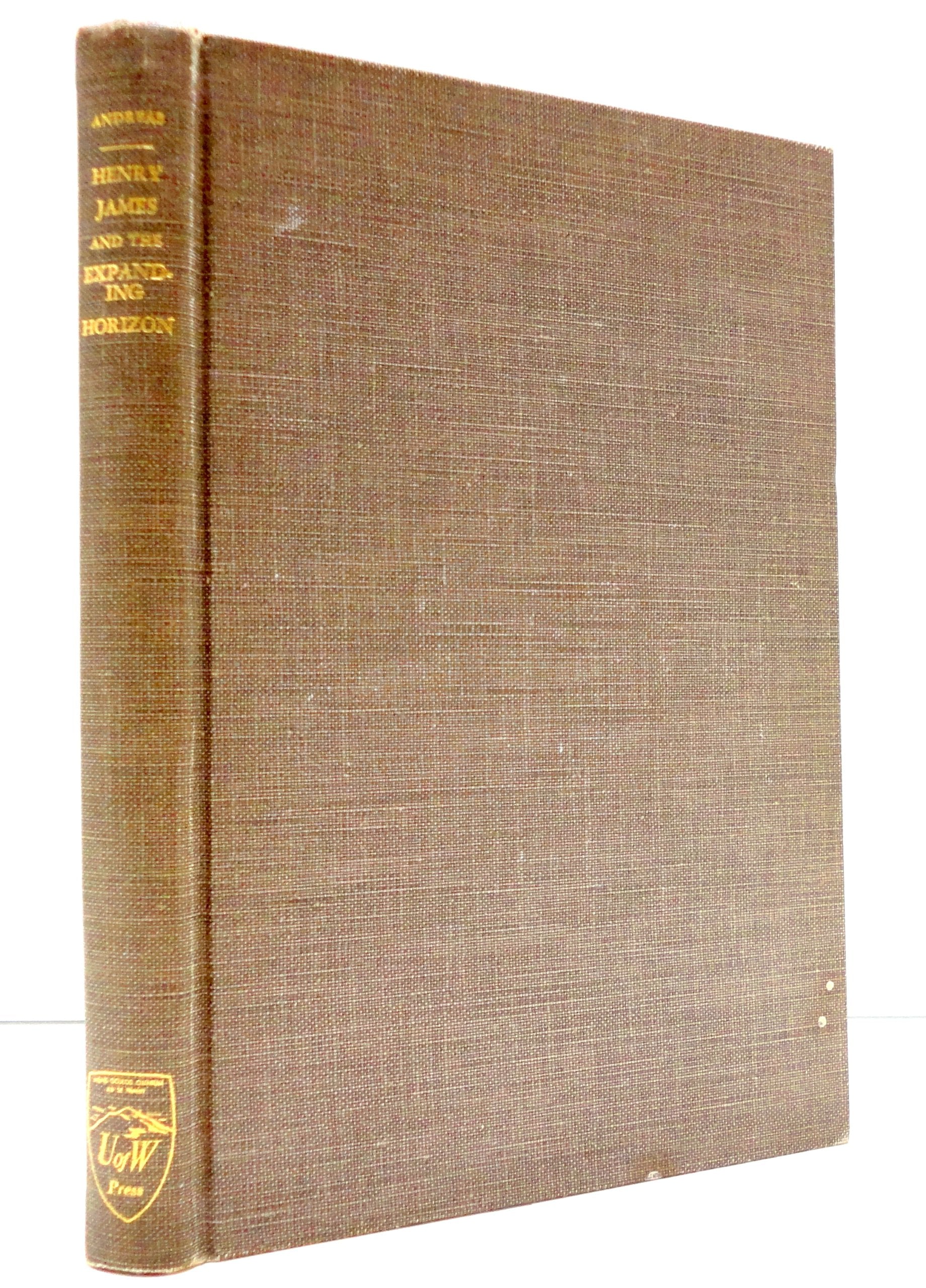 Henry James and the Expanding Horizon: A Study of the Meaning and Basic Themes of James's Fiction,Used