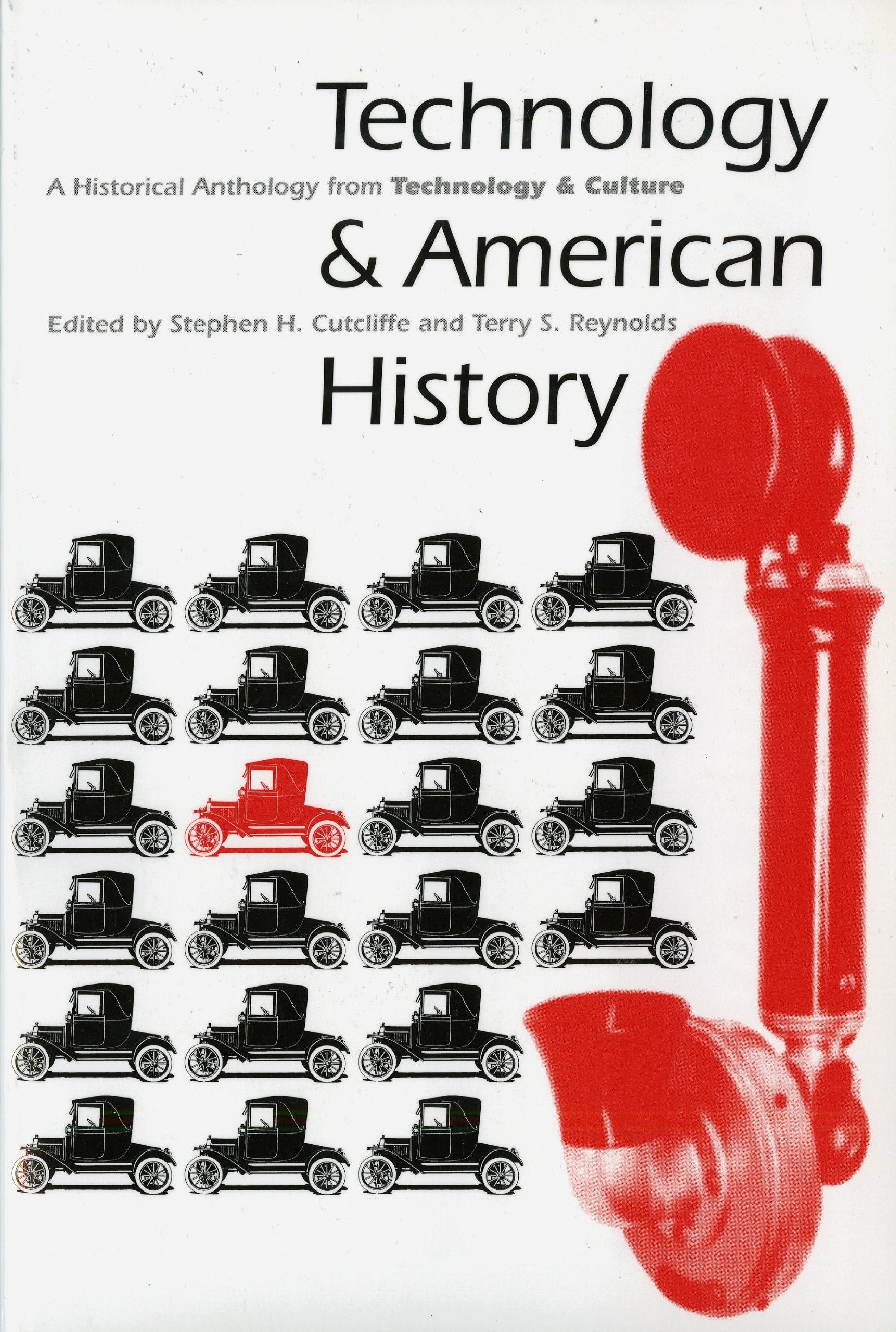 Technology and American History: A Historical Anthology from Technology and Culture,Used