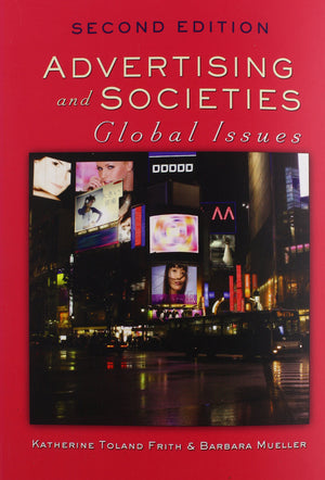 Advertising and Societies: Global Issues, Second Edition,Used