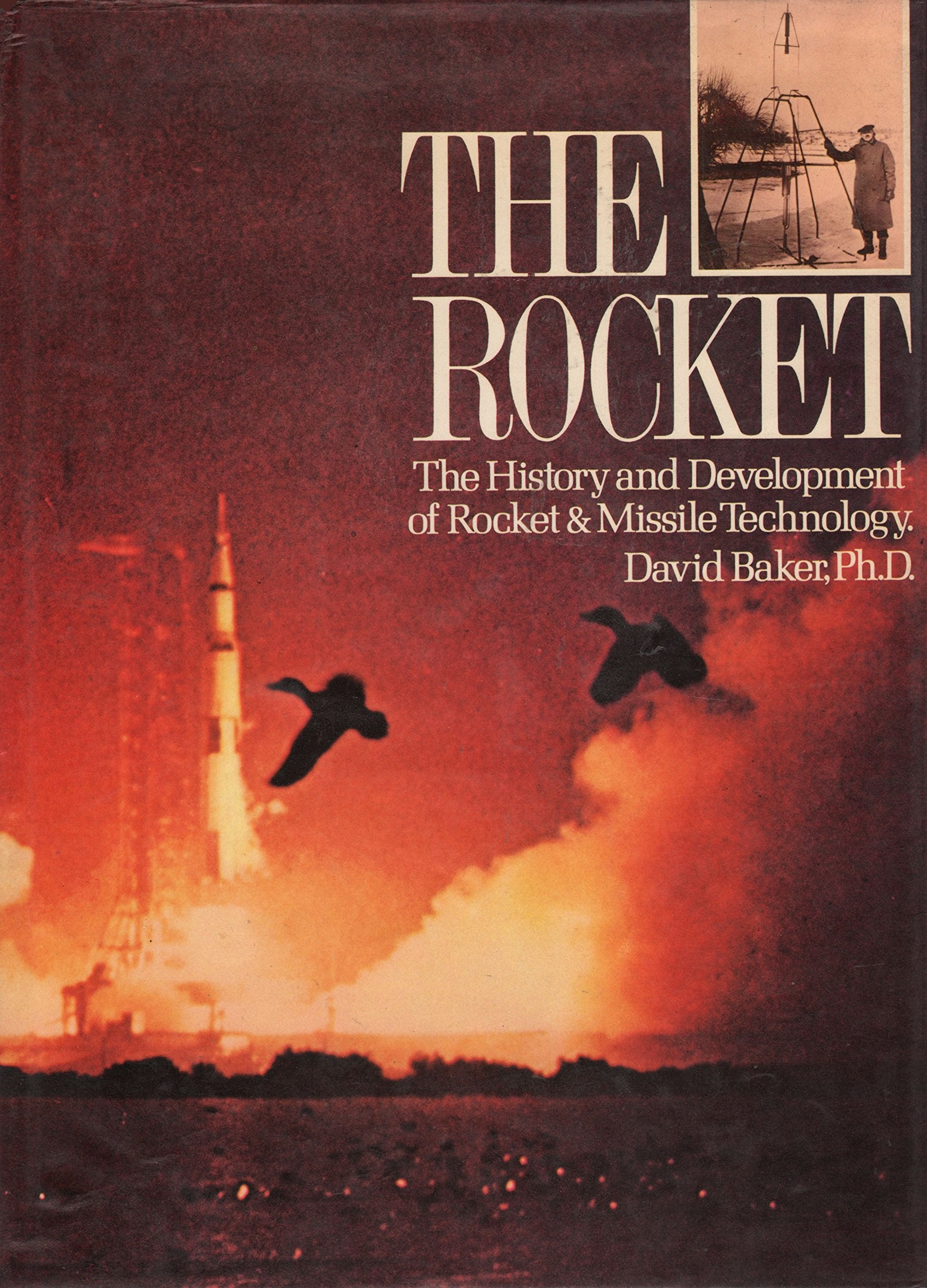 The Rocket: The History and Development of Rocket and Missile Technology,Used