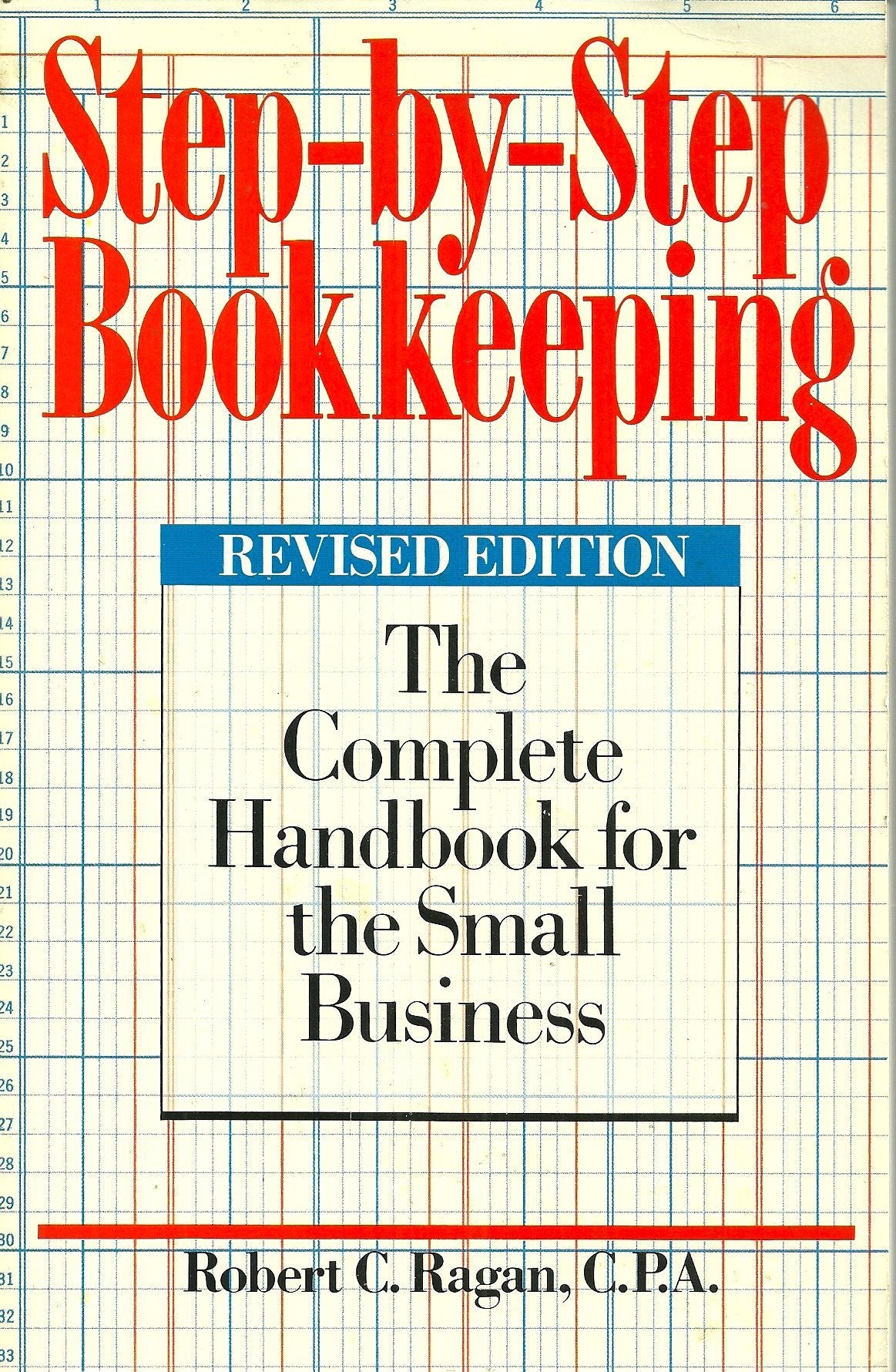 StepbyStep Bookkeeping: The Complete Handbook for the Small Business (Revised Edition),Used
