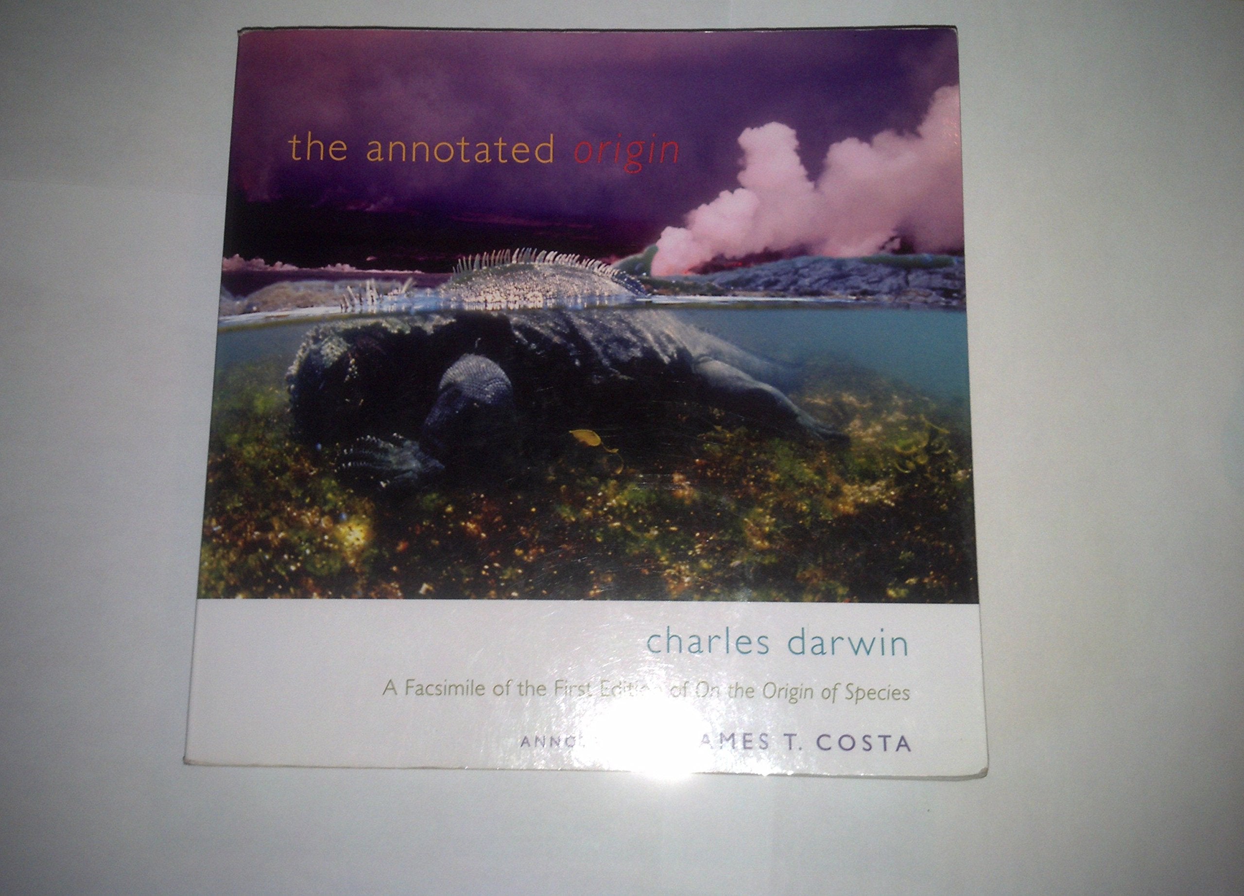 The Annotated Origin: A Facsimile of the First Edition of On the Origin of Species,Used