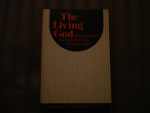 The Living God: Readings in Christian Theology,New
