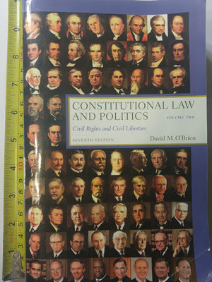Constitutional Law And Politics, Vol. 2: Civil Rights And Civil Liberties (Seventh Edition)