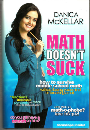 Math Doesn'T Suck: How To Survive Middleschool Math Without Losing Your Mind Or Breaking A Nail