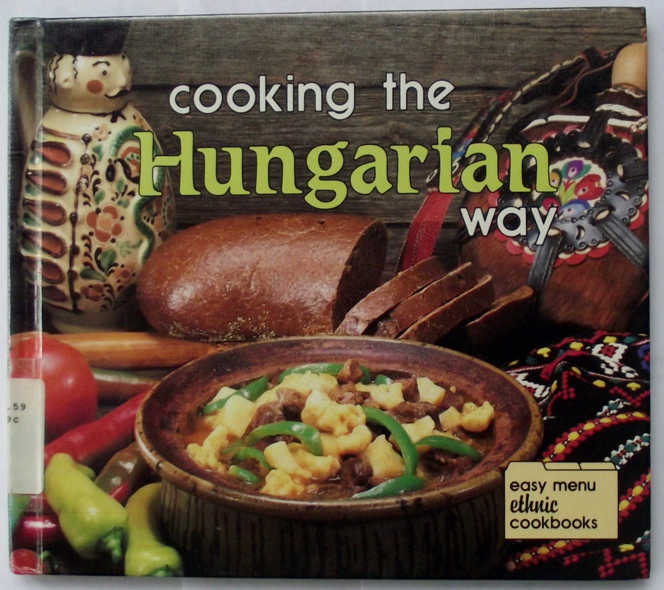 Cooking the Hungarian Way (Easy Menu Ethnic Cookbooks),Used