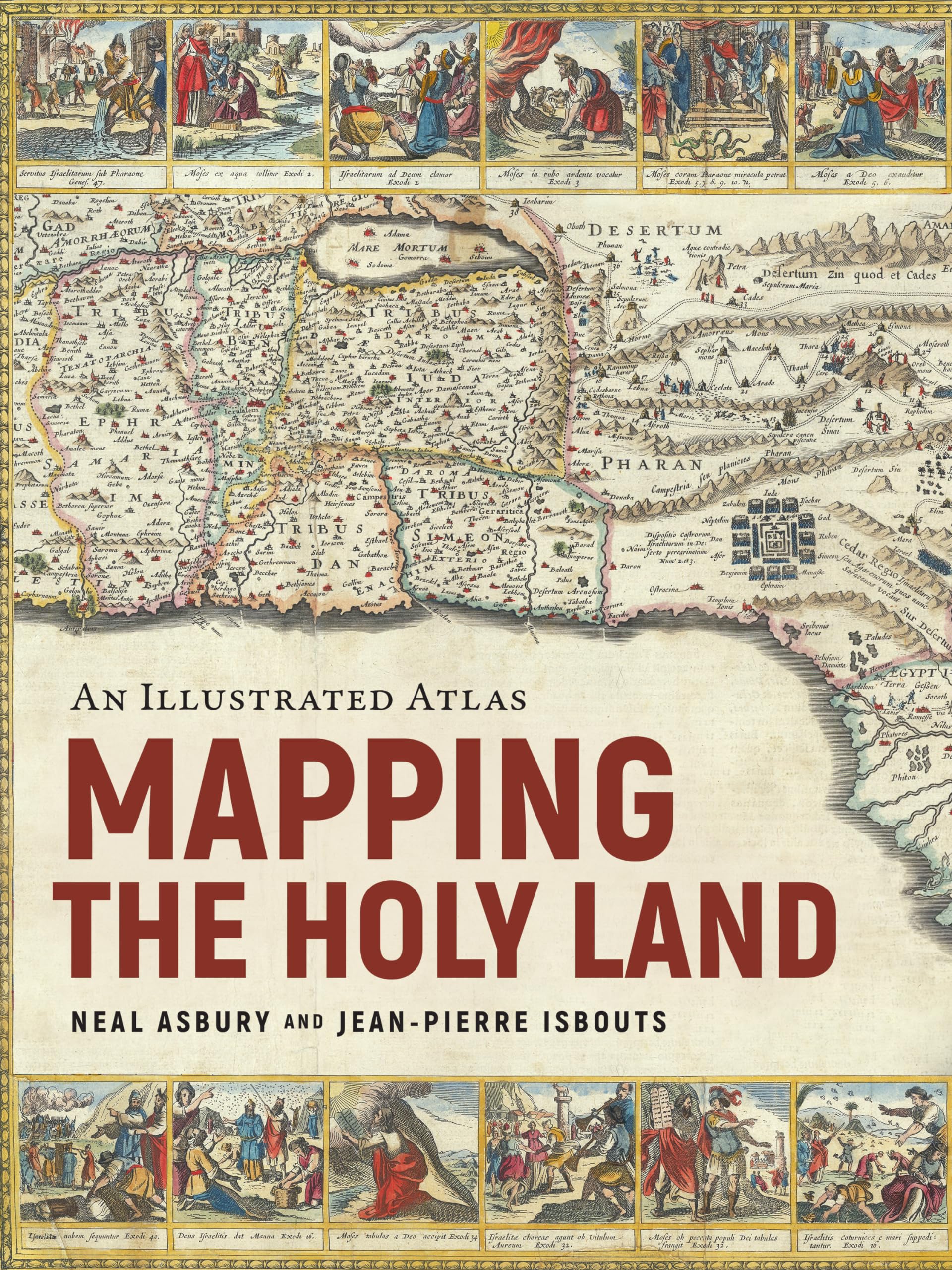 Mapping the Holy Land: An Illustrated Atlas,New
