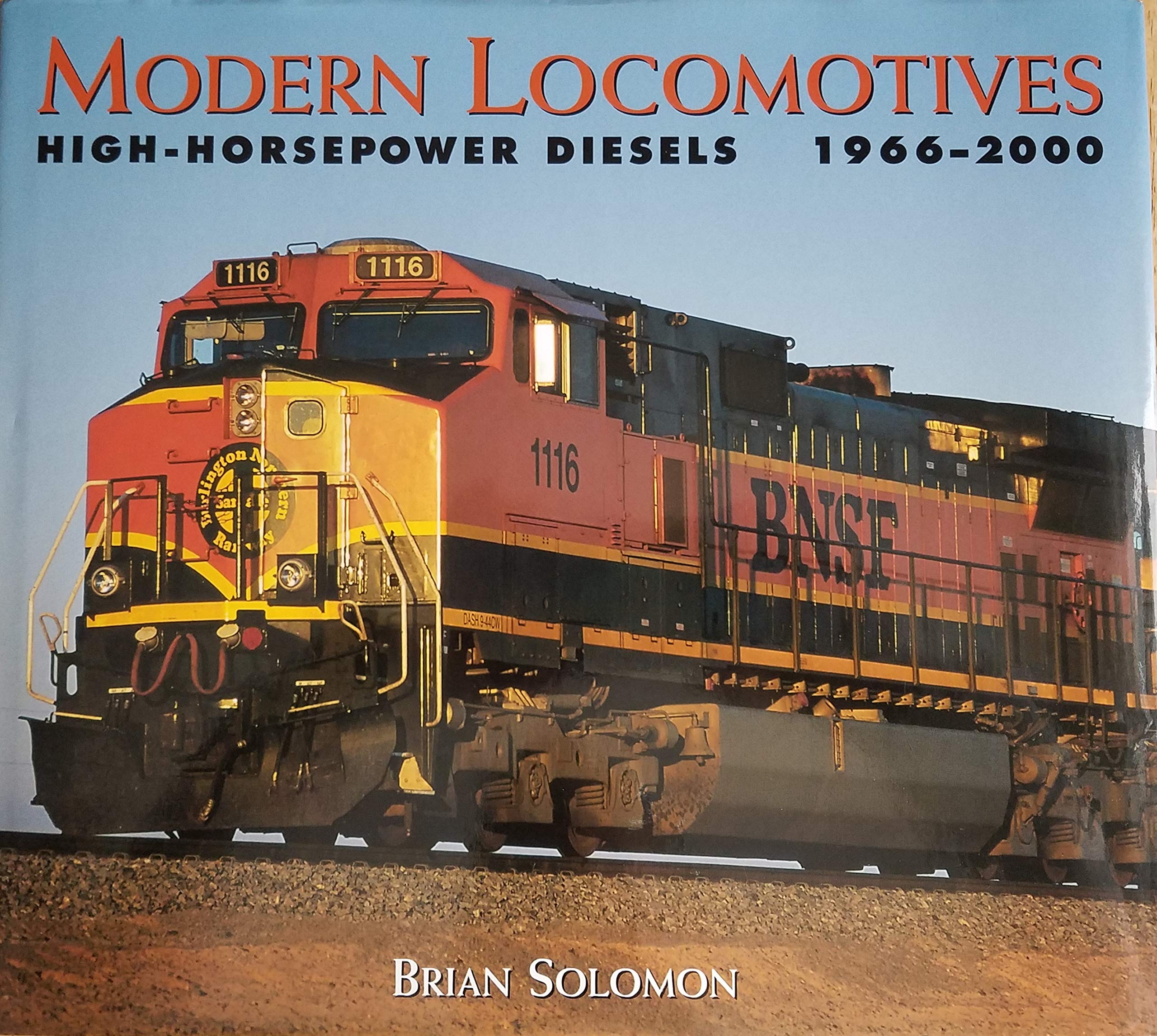 Modern Locomotives: HighHorsepower Diesels 19662000,Used