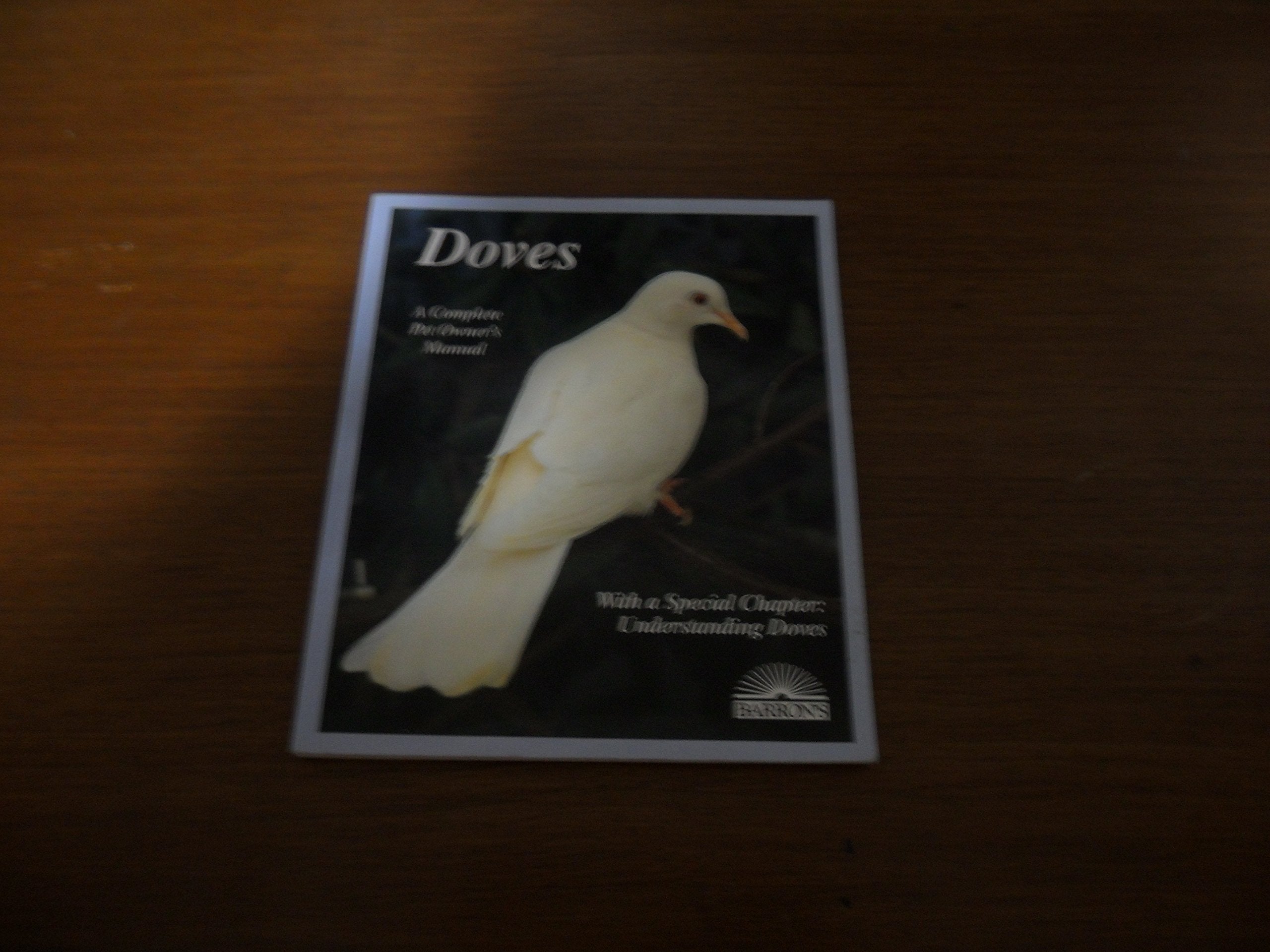 Doves (A Complete Pet Owner'S Manual),New