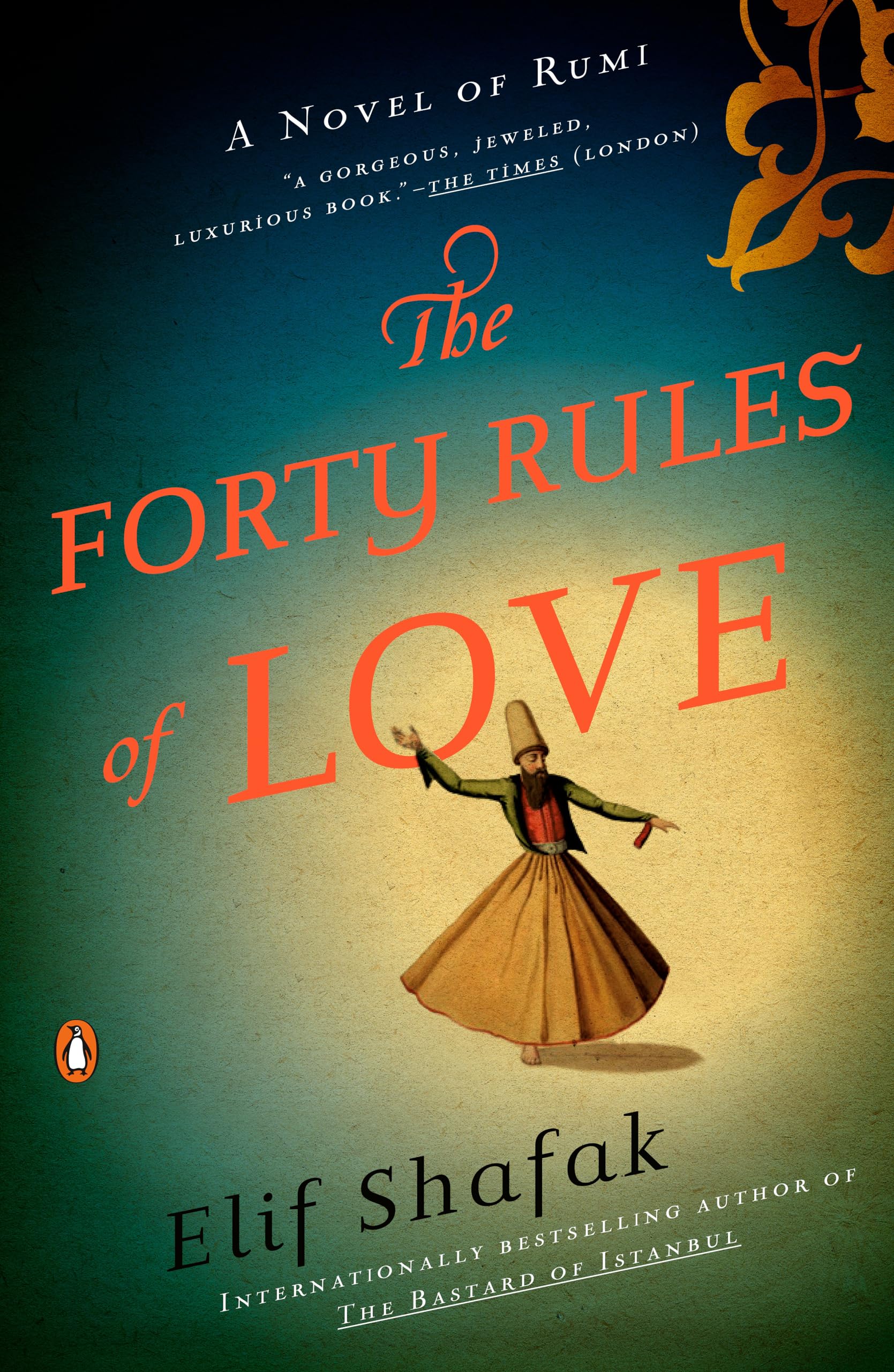The Forty Rules of Love: A Novel of Rumi,Used