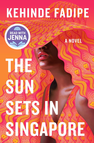 The Sun Sets in Singapore: A Today Show Read With Jenna Book Club Pick