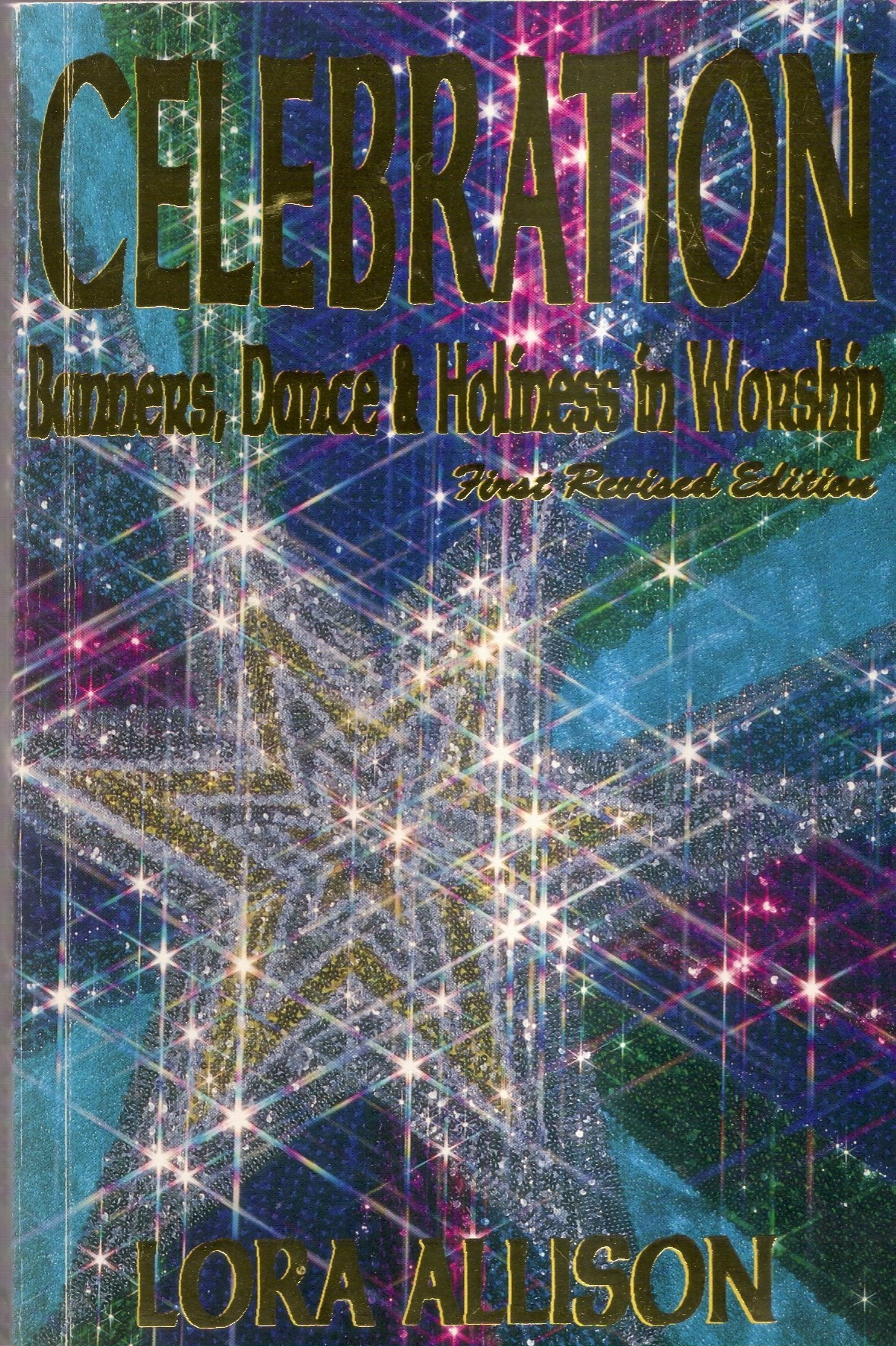 Celebration: Banners, Dance & Holiness in Worship,Used