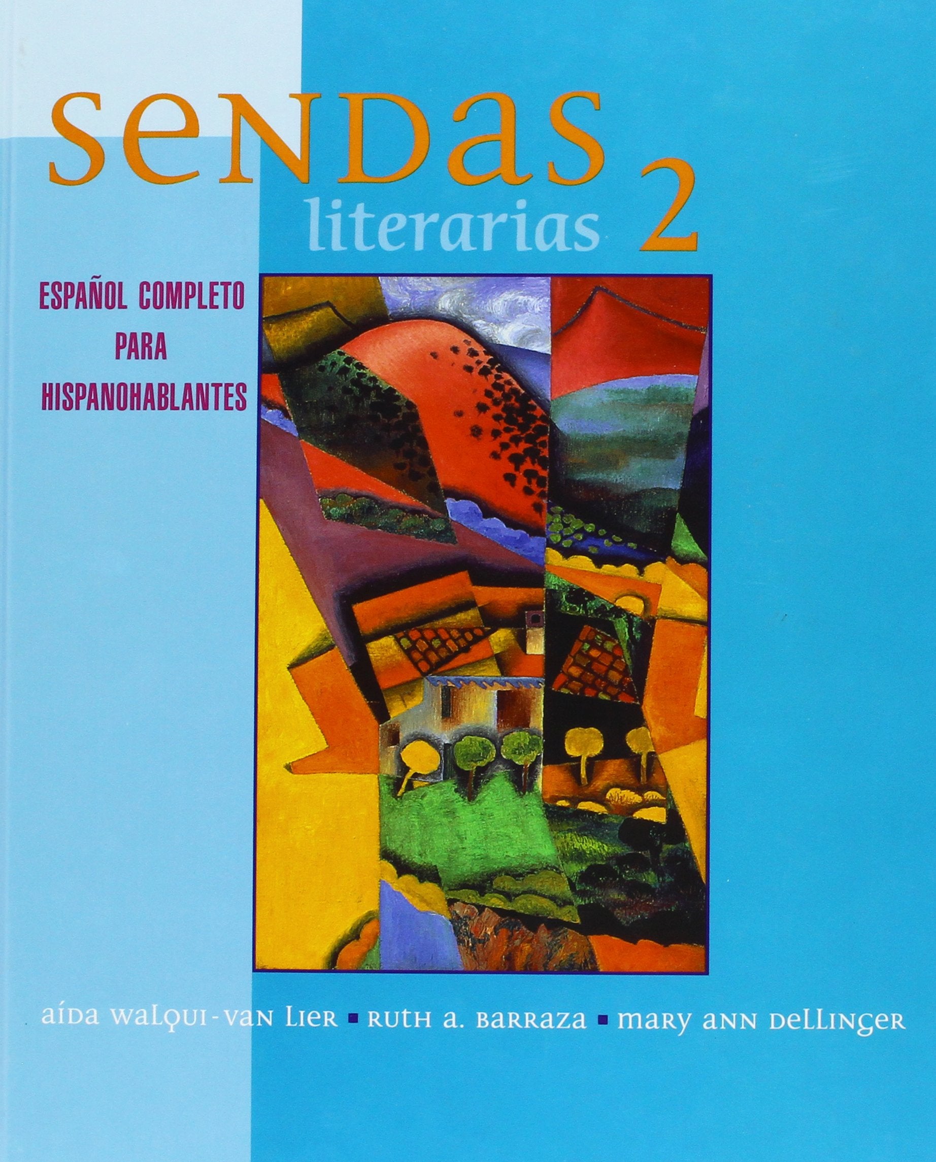 Sendas Literarias 2: Espanol Completo Para Hispanohablantes,Used