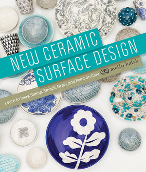 New Ceramic Surface Design: Learn to Inlay, Stamp, Stencil, Draw, and Paint on Clay,Used