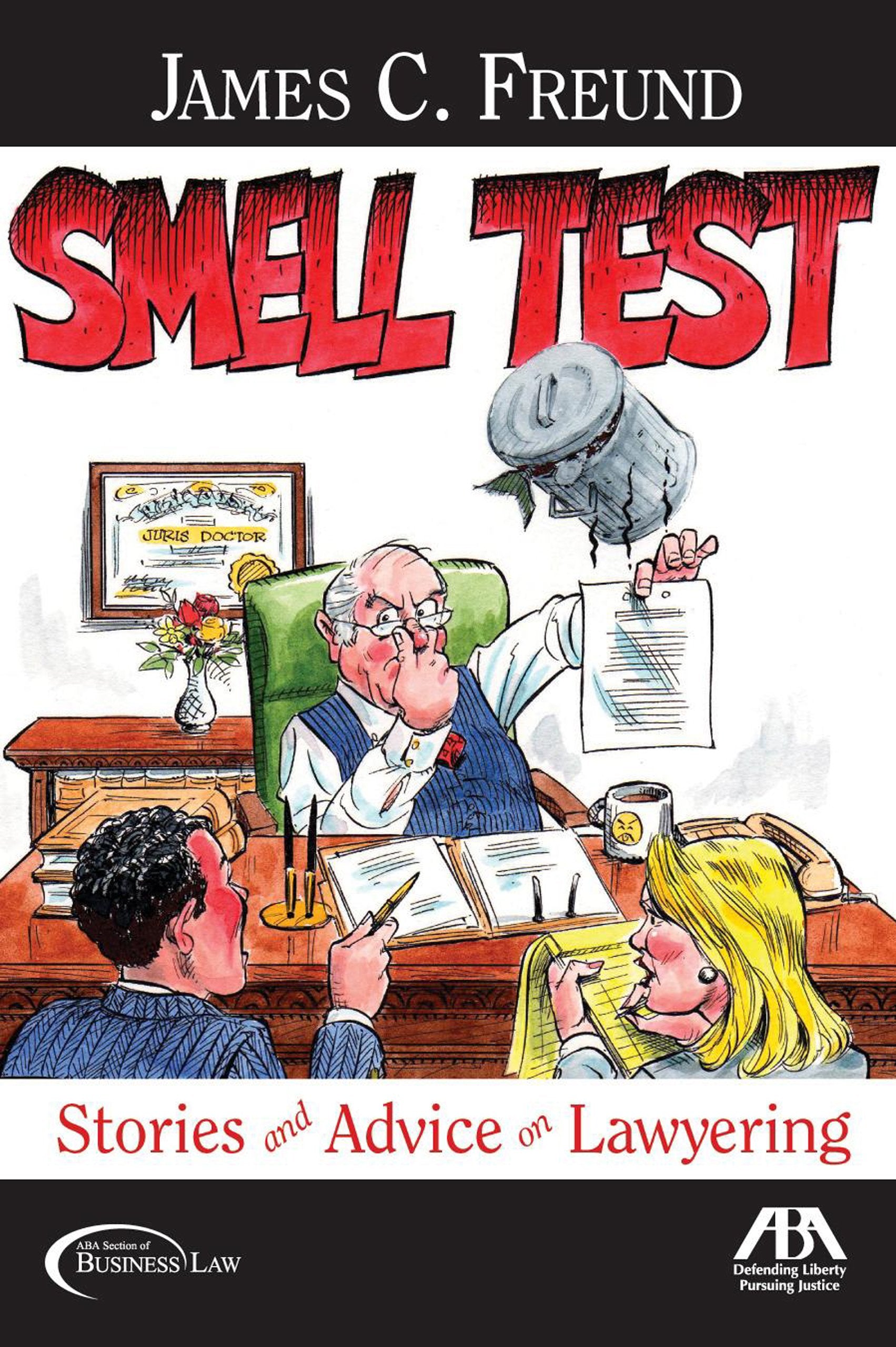 Smell Test: Stories and Advice for Lawyering,New