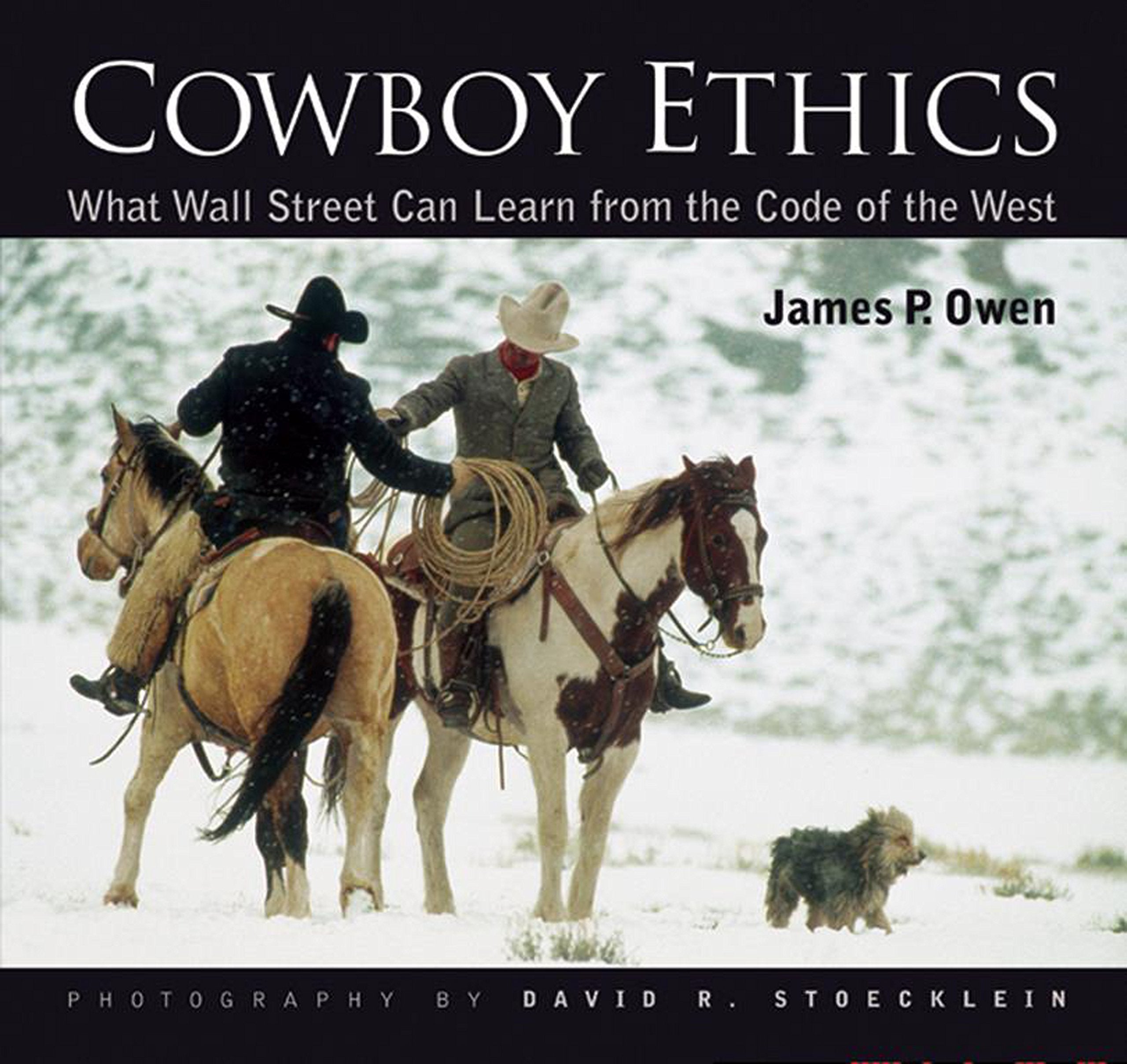 Cowboy Ethics: What Wall Street Can Learn From The Code Of The West,Used