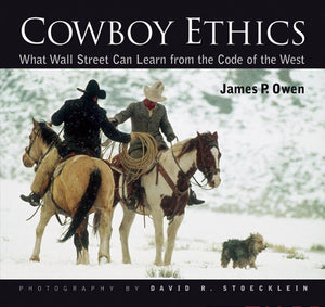 Cowboy Ethics: What Wall Street Can Learn From The Code Of The West,Used