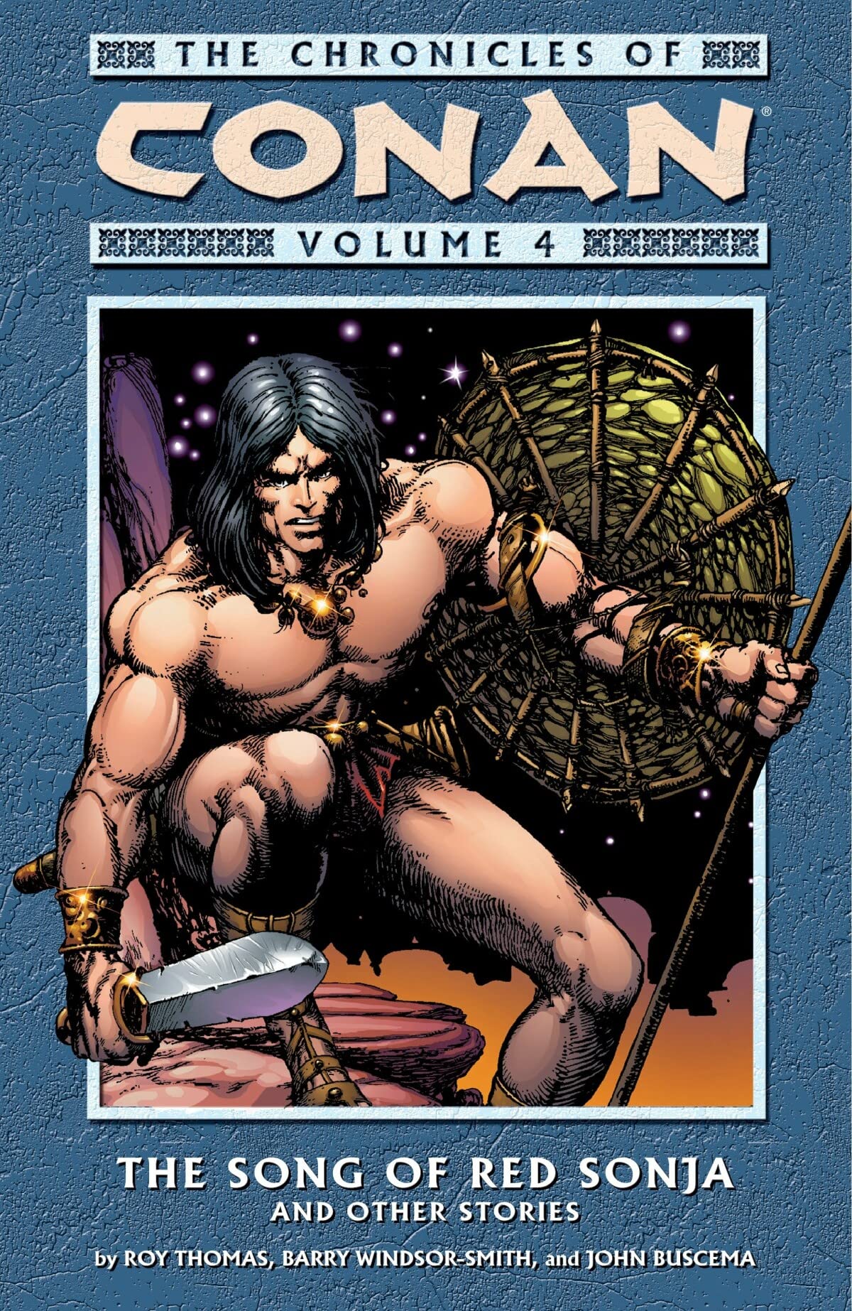 The Chronicles of Conan Vol. 4: The Song of Red Sonja and Other Stories,Used