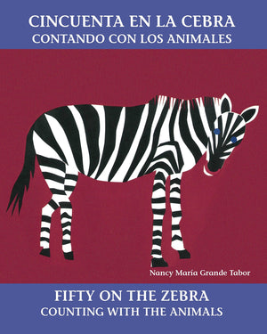 Cincuenta en la cebra / Fifty On the Zebra: Contando con los animales (Charlesbridge Bilingual Books),Used