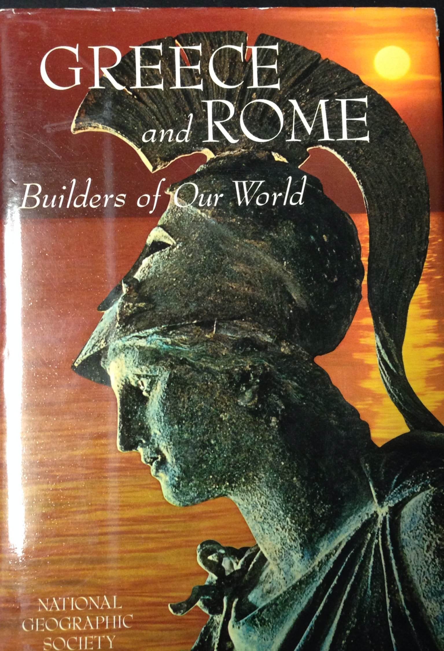 Greece And Rome: Builders Of Our World (The Story Of Man),New