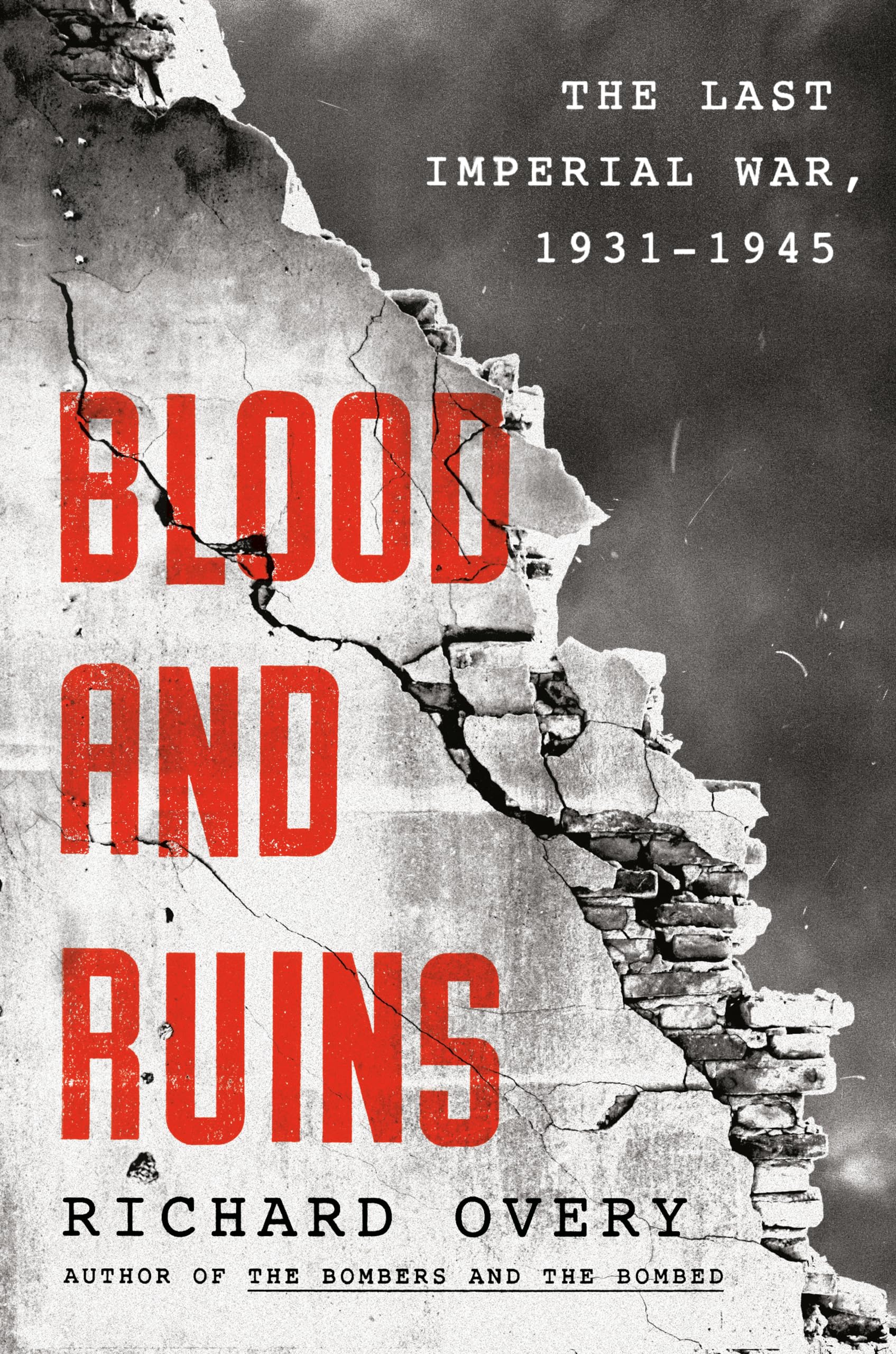 Blood And Ruins: The Last Imperial War, 19311945-used